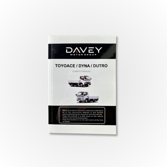 Davey Motor Group's Toyoace/Dyna/Dutro Owner's Manual