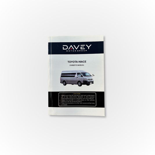 Davey Motor Group's Toyota HiAce Owner's Manual