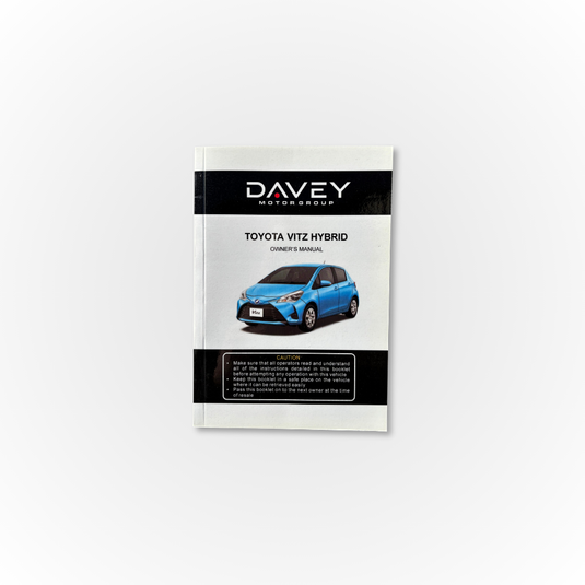Davey Motor Group's Toyota Vitz Hybrid Owner's Manual
