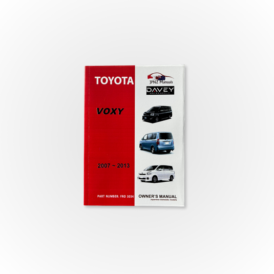 Davey Motor Group's Toyota Voxy Owner's Manual from 2007-2013