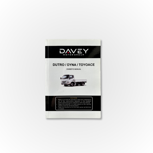 Davey Motor Group's Dutro/Dyna/Toyoace Owner's Manual