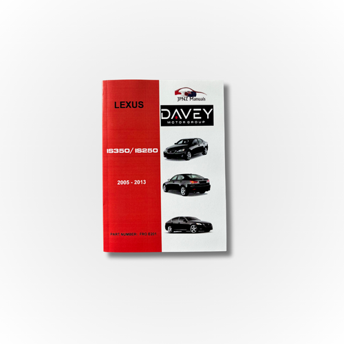 Davey Motor Group's Lexus IS350/IS250 Owner's Manual