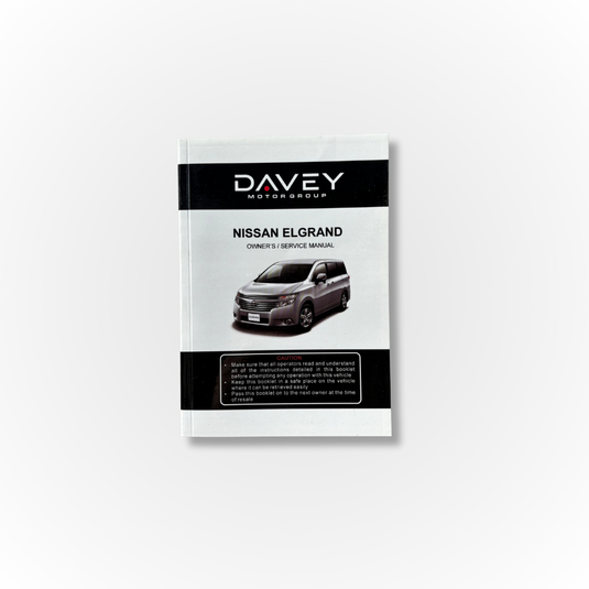 Davey Motor Group's Nissan Elgrand Owner's Manual