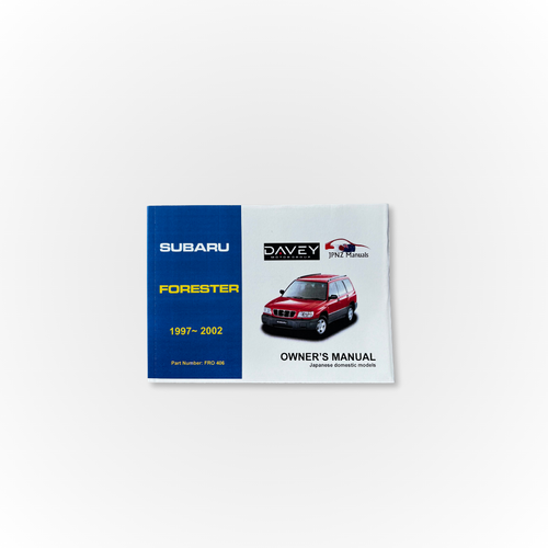 Davey Motor Group's Subaru Forester Owner's Manual from 1997-2002