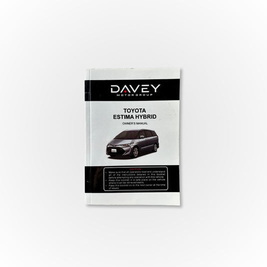 Davey Motor Group's Toyota Estima Hybrid Owner's Manual