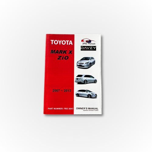 Davey Motor Group's Toyota Mark X Zio Owner's Manual